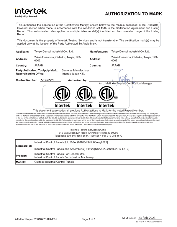 For the Canadian projects, CSA(C22.2 No. 286) has been certified by Intertec, a third-party certification organization, and cUL (508A) has been factory certified by UL.